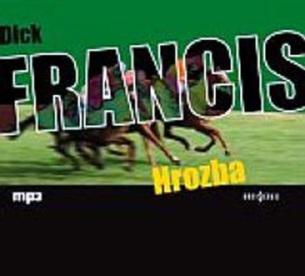 Kniha: Hrozba - CD mp3 - Francis Dick