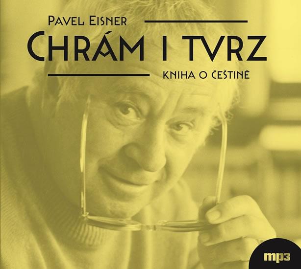 Kniha: Chrám i tvrz - Kniha o češtině - CDmp3 (Čte Miroslav Horníček) - Eisner Pavel