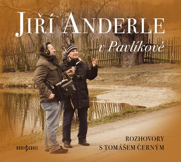 Kniha: Jiří Anderle v Pavlíkově - CD - Černý Tomáš