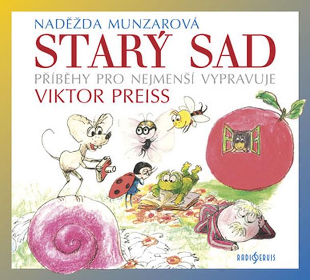 Kniha: Starý sad - CDmp3 (Vypravuje Viktor Prei - Munzarová Naděžda