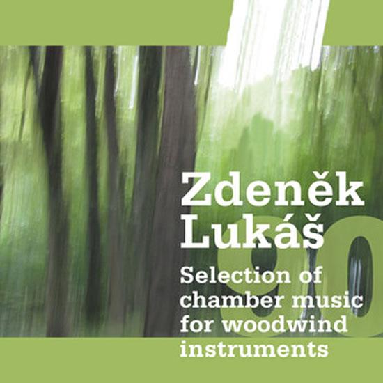 Kniha: Zdeněk Lukáš „90“ - Selection of chamber - Lukáš Zdeněk