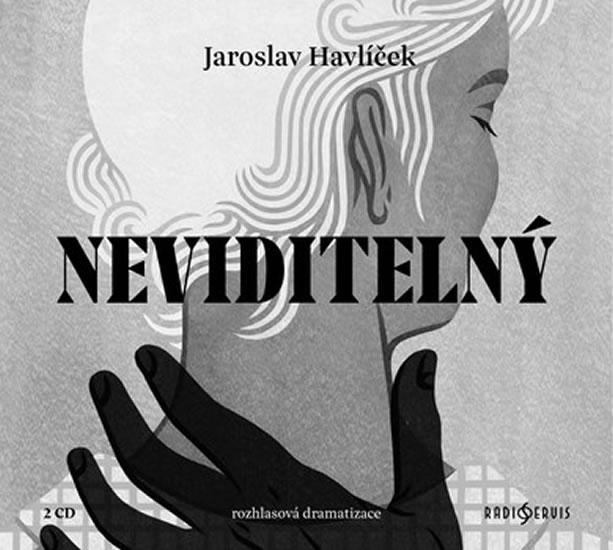 Kniha: Neviditelný - CDmp3 - Havlíček Jaroslav