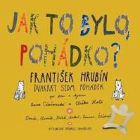 Jak to bylo, pohádko? - CD