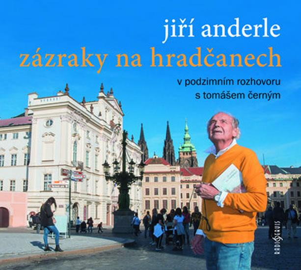 Kniha: Zázraky na Hradčanech - CD - Anderle Jiří