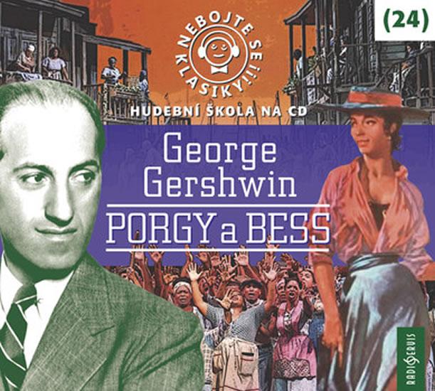 Kniha: Nebojte se klasiky! 24 George Gershwin: Porgy a Bess - CDmp3 - Gershwin George