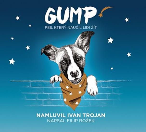 Kniha: Gump - Pes, který naučil lidi žít - CD ( - Rožek Filip