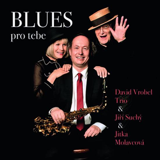 Kniha: BLUES pro tebe - CD - Vrobel, Jiří Suchý, Jitka Molavcová David