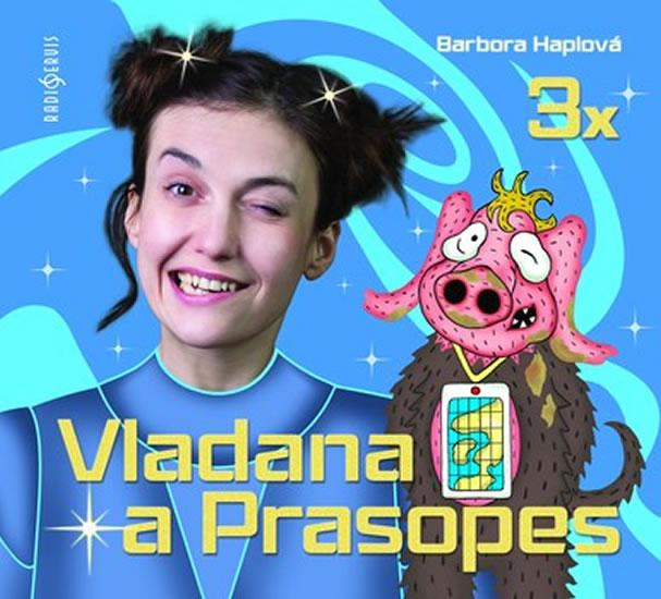 Kniha: Vladana a Prasopes - 3 CDmp3 - Haplová Barbora