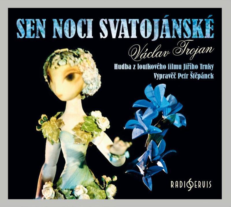 Kniha: Sen noci svatojánské - CD - Trojan Václav