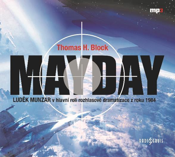 Kniha: Mayday - CDmp3 (Čte Luděk Munzar) - Block H. Thomas