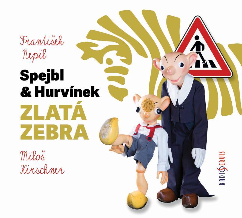 Kniha: Spejbl - Hurvínek Zlatá zebra - CD - Nepil František