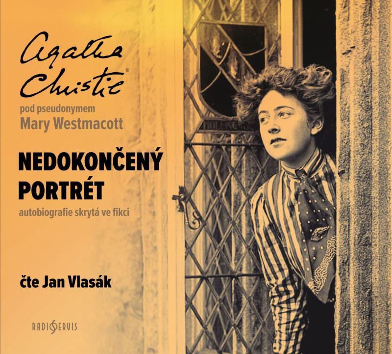 Kniha: Agatha Christie: Nedokončený portrét (pod pseudonymem Mary Westmacott) - CDmp3 (Čte Jan Vlasák) - Christie Agatha