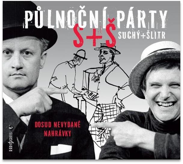 Kniha: Půlnoční párty S+Š - CD - Suchý, Jiří Šlitr Jiří