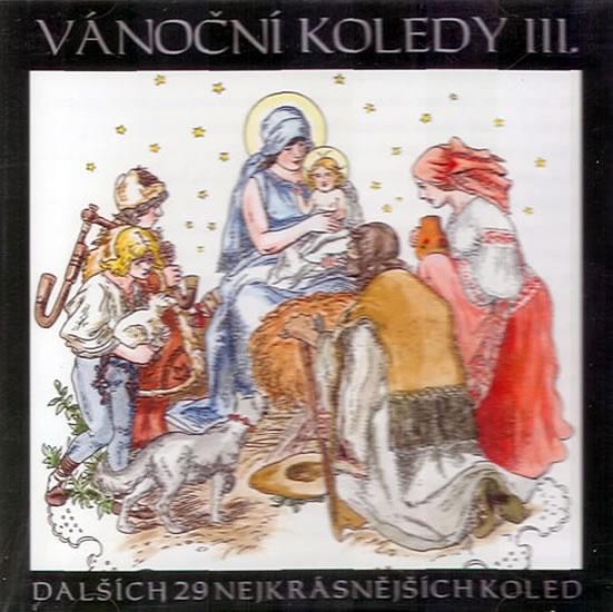 Kniha: Vánoční koledy III. - CD - Dalších 29 nejkrásnějších koled - Různí interpreti