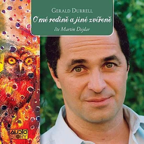 Kniha: O mé rodině a jiné zvířeně - CD - Durrell Gerald