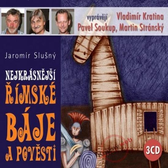 Kniha: Nejkrásnější římské báje a pověsti - KNP-3CD - Slušný Jaromír
