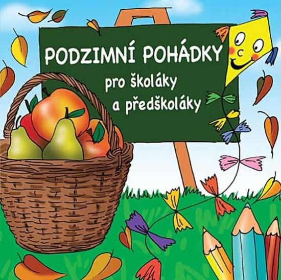 Kniha: Podzimní pohádky pro školáky a předškoláky - CDautor neuvedený