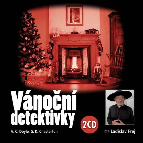 Kniha: Vánoční detektivky - 2CD (čte Ladislav Frej) - Doyle, G. K. Chesterton A. C.