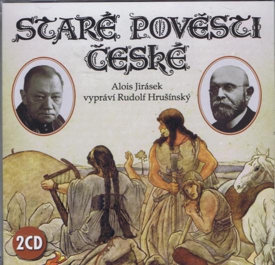 Kniha: Staré pověsti české - 2CD (čte Rudolf Hrušínský) - Jirásek Alois