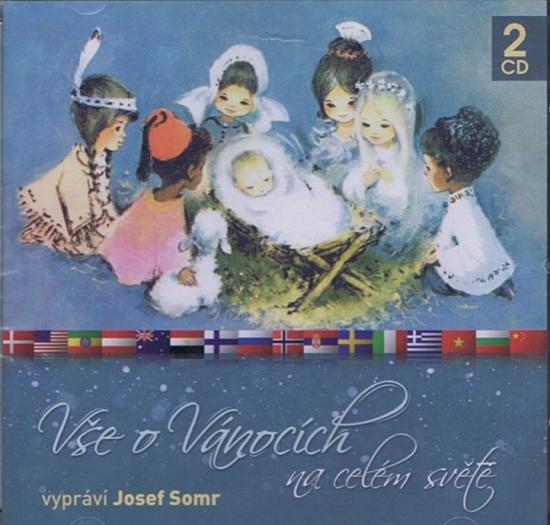 Kniha: Vše o Vánocích na celém světě - 2CD (Josef Somr)autor neuvedený