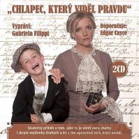 Chlapec, který viděl pravdu - 2CD (čte Gabriela Filippi)