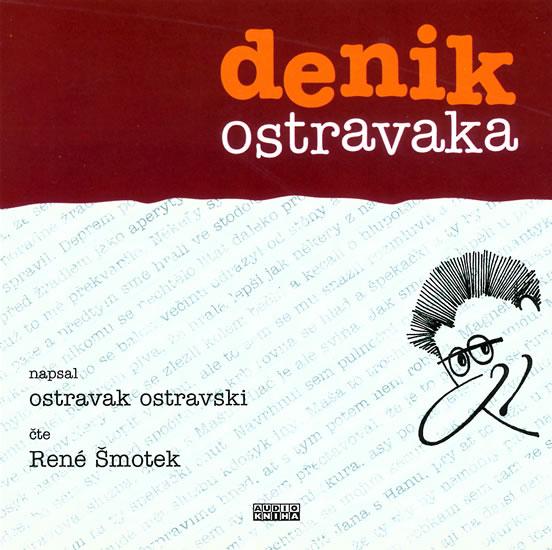 Kniha: Denik Ostravaka - CD - Ostravski Ostravak