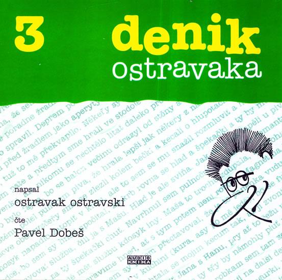 Kniha: Denik ostravaka 3 - CD - Ostravski Ostravak