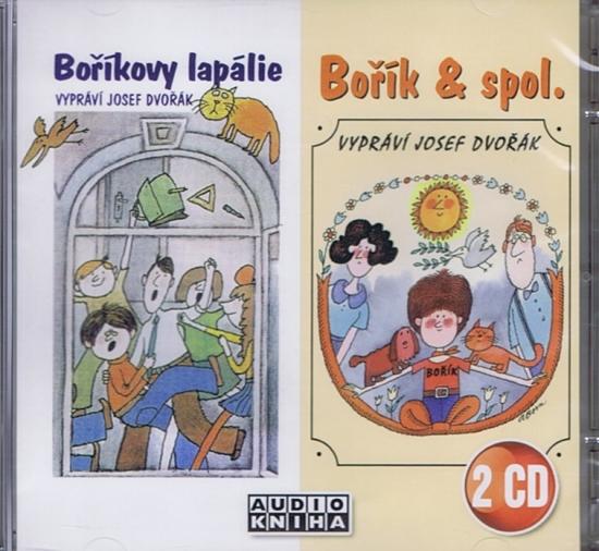 Kniha: Boříkovy lapálie + Bořík - spol. - 2CD (Josef Dvořák) - Steklač Vojtěch