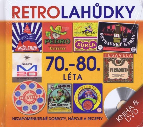 Kniha: Retro Lahůdky 70. a 80. léta - kniha + DVDautor neuvedený