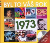 Byl to váš rok 1973 - DVD+kniha