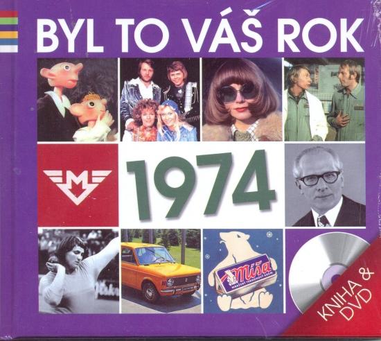 Kniha: Byl to váš rok 1974 - DVD+knihaautor neuvedený