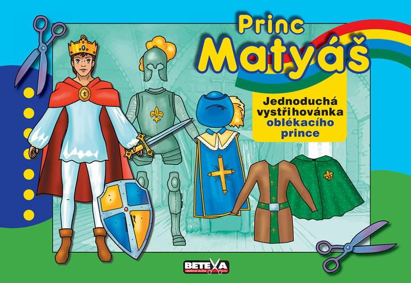 Kniha: Princ Matyášautor neuvedený