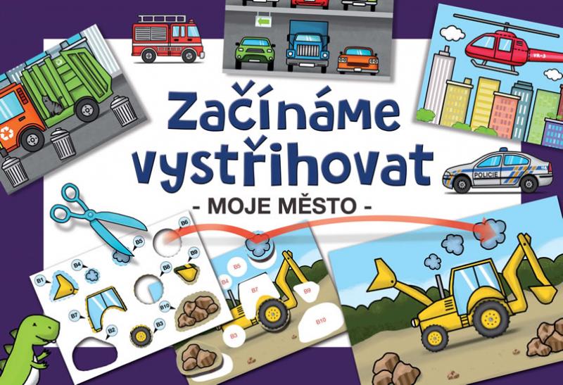 Kniha: Začínáme vystřihovat - Moje městoautor neuvedený