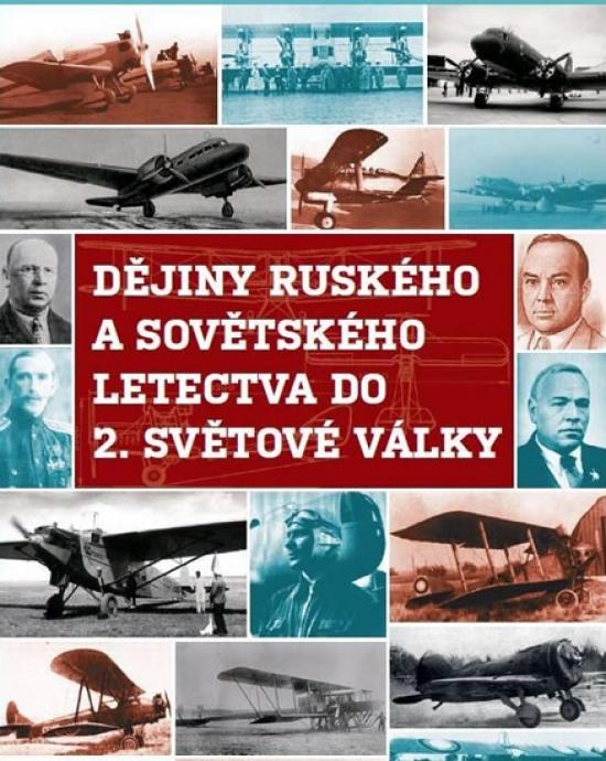 Kniha: Dějiny ruského letectva do 2. světové války - DVDautor neuvedený