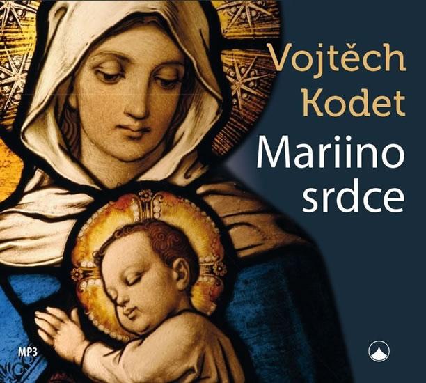 Kniha: Mariino srdce - CDmp3 - Kodet Vojtěch