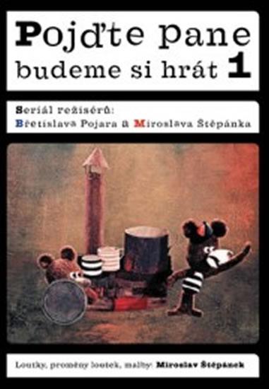 Kniha: Pojďte pane, budeme si hrát 1.- DVD - Pojar Břetislav