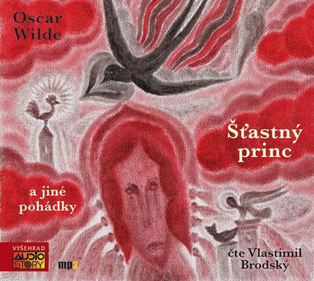 Kniha: Šťastný princ a jiné pohádky - CDmp3 (Čte Vlastimil Brodský) - Wilde Oscar