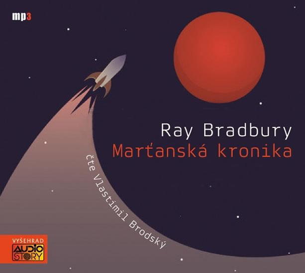 Kniha: Marťanská kronika - CDmp3 (Čte Vlastimil Brodský) - Bradbury Ray