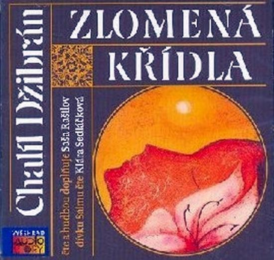 Kniha: Zlomená křídla - 2CD - Džibrán Chalíl