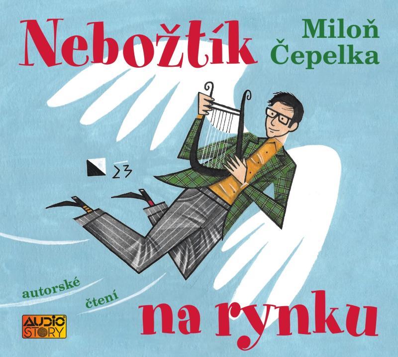Kniha: Nebožtík na rynku - CDmp3 (autorské čtení) - Čepelka Miloň