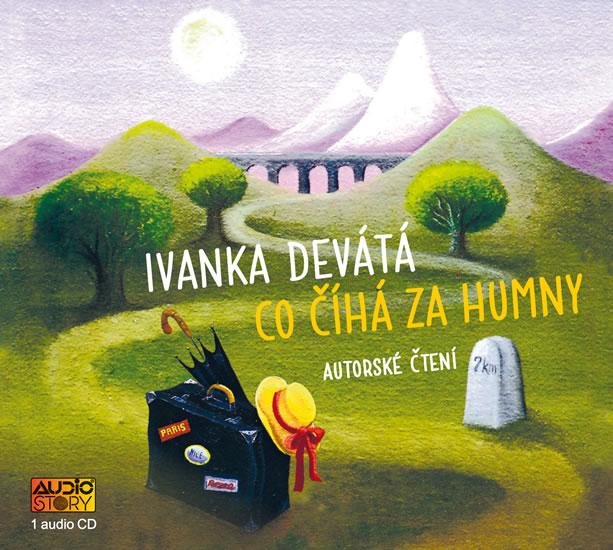 Kniha: Co číhá za humny - CD - Devátá Ivanka