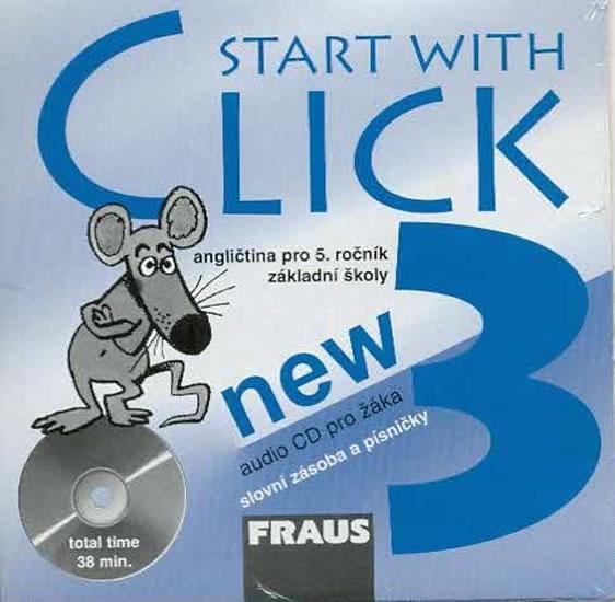 Kniha: Start with Click New 3 - CD pro žáka /1ks/autor neuvedený