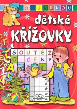 Kniha: Dětské křížovky s Jirkou - Luděk Schneider; Renáta Frančíková