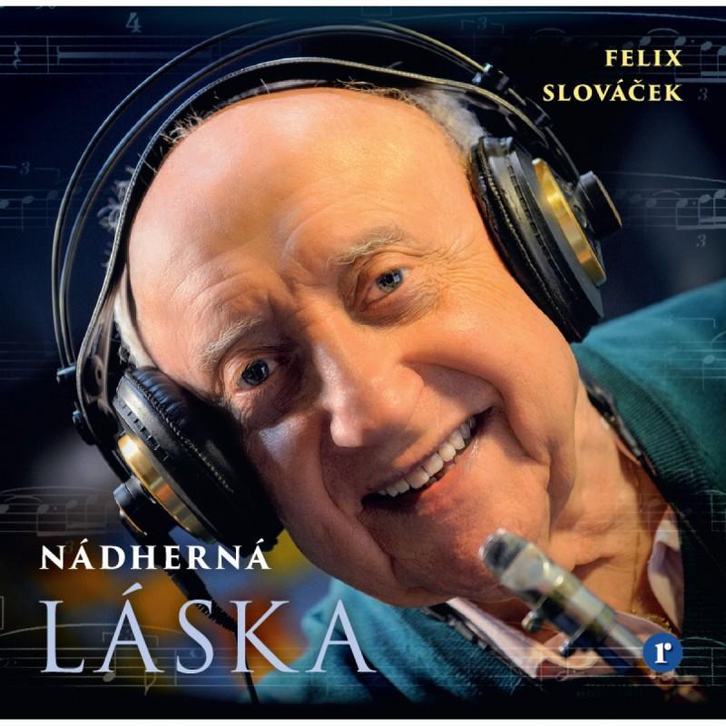 Kniha: Felix Slováček: Nádherná láska - CD - Slováček Felix