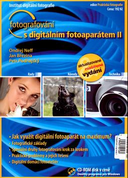 Kniha: Fotografování s digitálním fotoaparátem II. + CD - Ondřej Neff