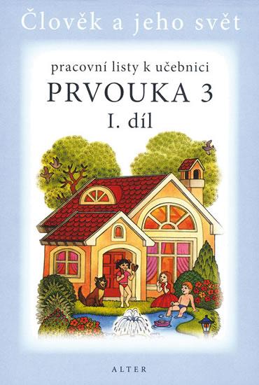 Kniha: Prvouka 3/1 - Pracovní listy k učebnici - Bradáčová, Staudková Hana, Lenka