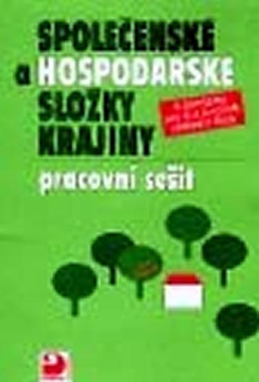 Kniha: Společenské a hospodářské složky krajiny - Pracovní sešit k učebnici zeměpisu pro 8. a 9. ročník ZŠ - Mirvald, Štulc Miloslav Stanislav