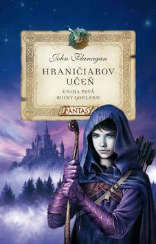 Kniha: Hraničiarov učeň Ruiny Gorlanu - John Flanagan