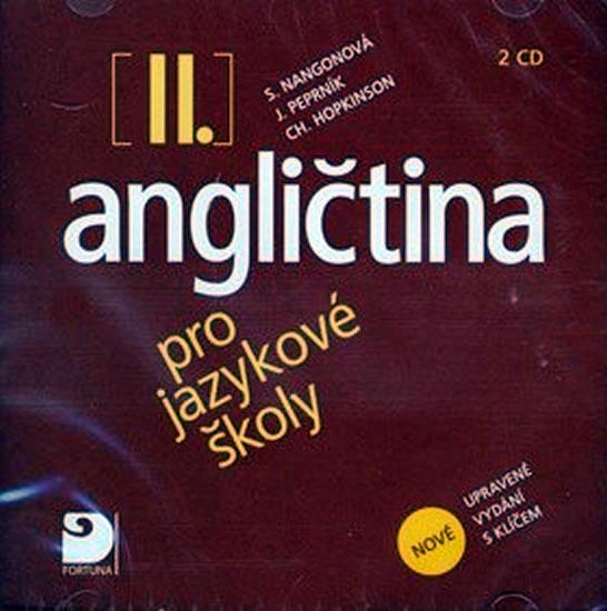 Kniha: Angličtina pro jazykové školy II. - Nová - 2CD - Nangonová, Peprník
