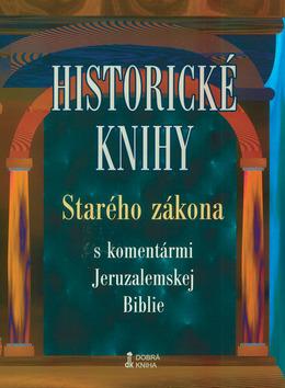 Kniha: Historické knihy Starého zákona s komentármi Jeruzalemskej Biblieautor neuvedený